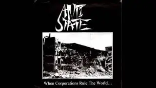 Anti State / Anti-State - When Corporations Rule The World &lrm;(7
