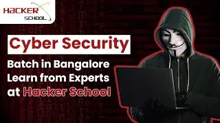 Cyber Security Training Institute in Bangalore | Online Classes Available | Hacker School