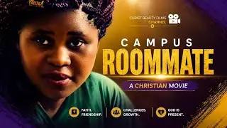 CAMPUS ROOMMATE | CHRISTIAN MOVIE | UGANDAN MOVIE
