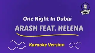 Arash feat. Helena - One Night In Dubai (HD Karaoke Version)