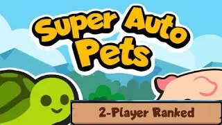 Играю за игрока №1 в рейтинговом режиме (Super Auto Pets)