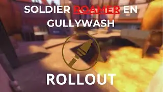 [TF2] Rollout BASICO Soldier ROAMER - GULLYWASH
