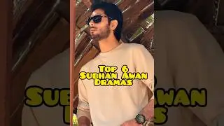 Top 6 Subhan Awan Dramas #trending #ytshorts #viral #viralvideo #youtubeshorts #yt