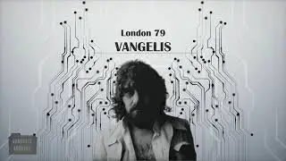 Vangelis - London 79 (live - full album)