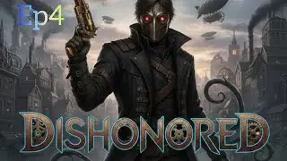 [Dishonored] Ep4 | Rat Lord!