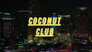 Coconut Club - Johnny Funk, Mitch Bucano & Wazoo