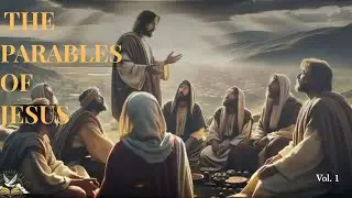 The Parables of the Sower, Lost Sheep, and More &ndash; Gentle Teachings of Jesus