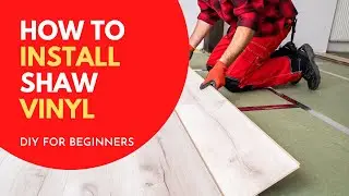 (DIY FOR BEGINNERS) How To Install Floorte Shaw Luxury Vinyl