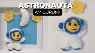 Como Hacer Amigurumi Astronauta | Astronaut Tutorial | Crochet