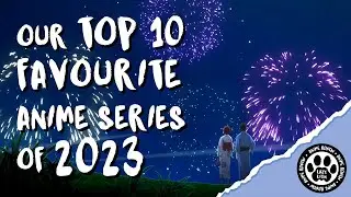 Our Top 10 Favourite Anime Series of 2023