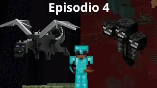 Episodio 4:derrotando a la dragona del ender y al wither