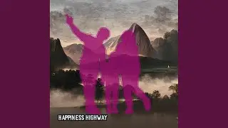 Happiness Highway