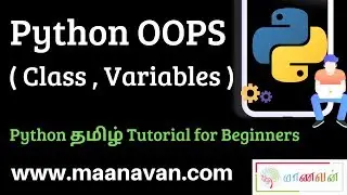 Python OOPS (Class And Variables) | #20 Python Tamil Tutorial for Beginners