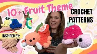 Fruit-Themed Crochet Plushies 🍍🧶 | Modify Any Pattern for Extra Cuteness