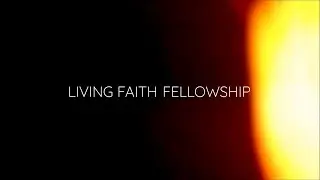 Living Faith Fellowship