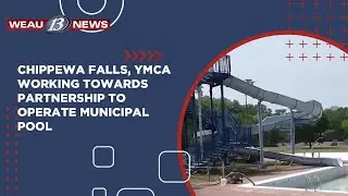 Chippewa Falls, YMCA working towards partnership to operate municipal pool