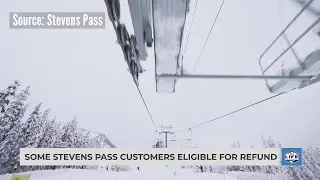 Some Stevens Pass customers eligible for refund