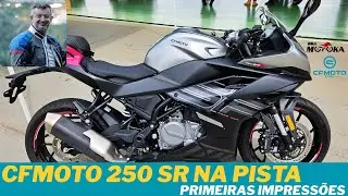 250 SR da CFMOTO na pista, primeiras impress&otilde;es, futura RIVAL de SBM 250S e R 15?