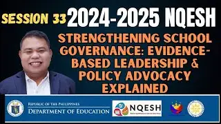 Strengthening School Governance: Evidence-Based Leadership & Policy Advocacy Explained #nqesh