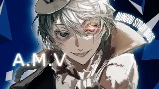 Bungou Stray Dogs AMV