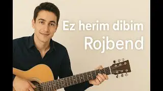 Ez Herim Dibim - Rojbend (K&uuml;rt&ccedil;e/Kurdi m&uuml;zik 2025)