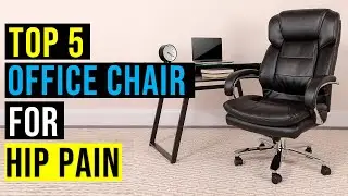 👌Top 5: Best Office Chair for Hip Pain in 2023 || The Best Office Chair for Hip Pain - Reviews