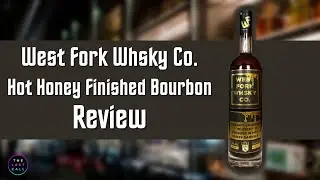 West Fork Whsky Co. Hot Honey Bourbon Whiskey Review!