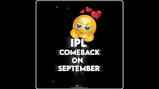 Ipl comeback on September 2021 // ipl comeback whatsapp status // ipl coming soon whatsapp status ✨