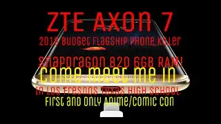 ZTE Axon 7 2016 Budget Flagship Phone Killer 4GB Ram/6GB Ram