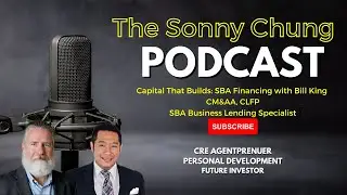 Capital That Builds: SBA Financing with Bill King