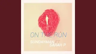On the run (feat. Sarah P)
