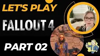 Let's Play Fallout 4 BLIND Playthrough | Part 2 | Watch me struggle trying to build a shelter