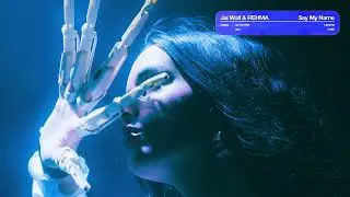 Jai Wolf & REHMA - Say My Name (Official Audio)
