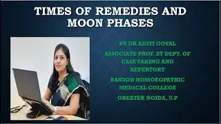 Times of remedies and Moon Phases- REPERTORY BY DR C.M BOGER