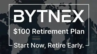 CRYPTEX/BYTNEX - 100$ RETIREMENT PLAN