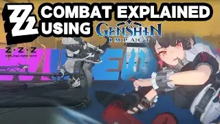 ZZZ Combat Explained But It's Genshin