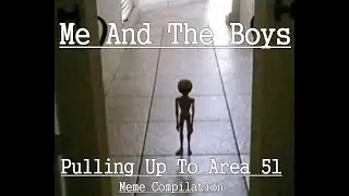 Area 51 Raid Meme Compilation