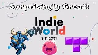 Surprisingly Great! | Indie World August 2021 Thoughts & Impressions