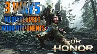 For Honor Disrespect - 3 Ways to Disrespect your Opponent - How to Disrespect