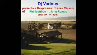 Phil Matthew - John Rambo (Remake/Dance Version)