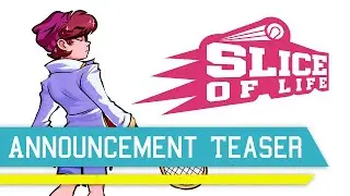 Slice of Life | Announcement Teaser