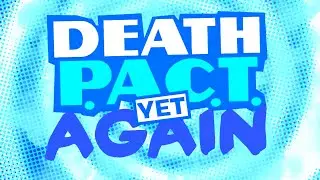 The Evolution of the Death P.A.C.T. Team jingle