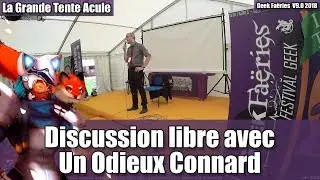 Discussion libre avec Un Odieux Connard - Geek Faëries 2018