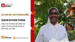 S&oelig;ur Esther Thera, religieuse de l'Institut des filles du c&oelig;ur immacul&eacute; de Marie &agrave; Bamako, au Mali