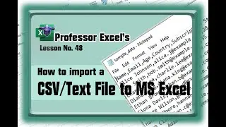 Lesson No  48 How to import a Text or CSV File in Excel