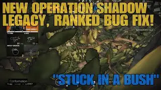RAINBOW 6 SIEGE OPERATION SHADOW LEGACY RANKED, BUG FIX 9/10/20