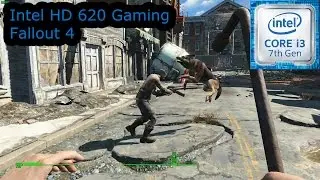 Intel HD 620 Gaming &mdash; Fallout 4 &mdash; i3-7100U, i5-7200U, i7-7500U, Kaby Lake