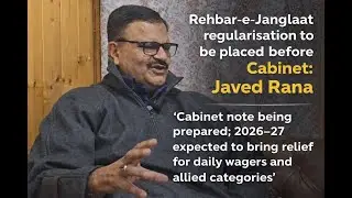 Rehbar-e-Janglaat regularisation to be placed before Cabinet: Javed Ranaa