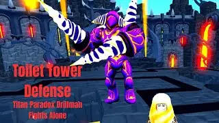 Toilet Tower Defense How Strong Is The Titan Paradox Drillman?