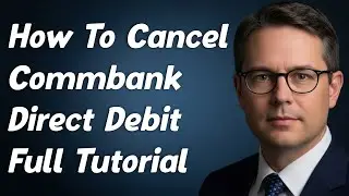 How To Cancel Commbank Direct Debit Full Tutorial